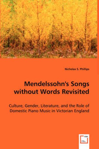 Cover image for Mendelssohn's Songs without Words Revisited