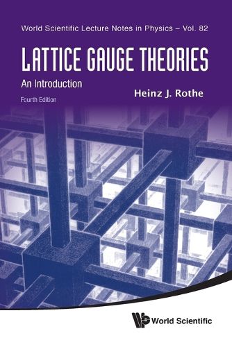 Cover image for Lattice Gauge Theories: An Introduction (Fourth Edition)