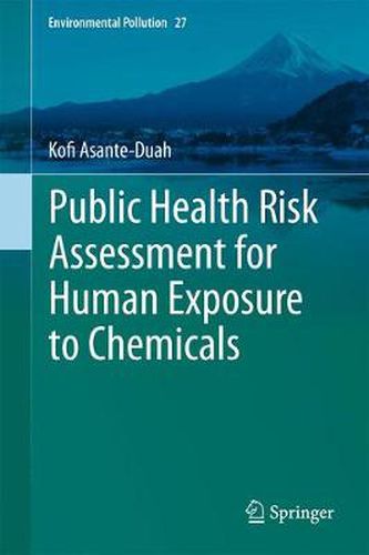 Cover image for Public Health Risk Assessment for Human Exposure to Chemicals
