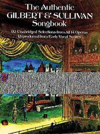 Cover image for The Authentic Gilbert & Sullivan Songbook