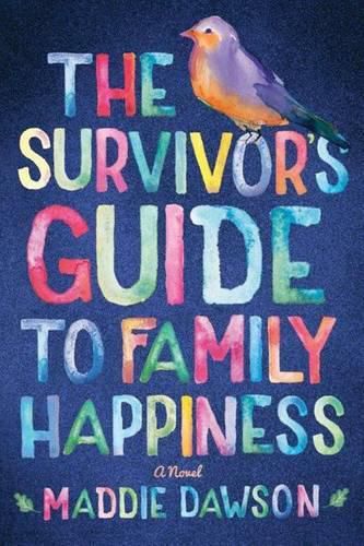 Cover image for The Survivor's Guide to Family Happiness