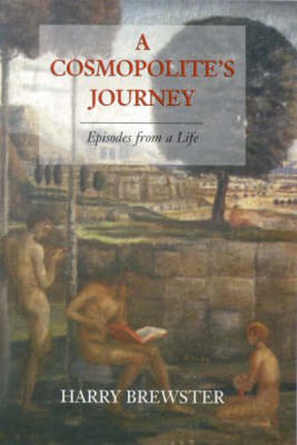 Cover image for A Cosmopolite's Journey: Episodes from a Life