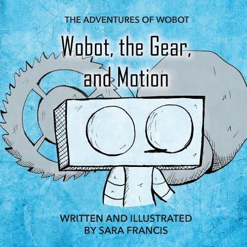 Cover image for Wobot, the Gear, and Motion