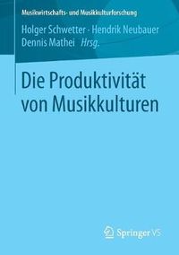 Cover image for Die Produktivitat von Musikkulturen