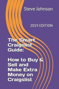 Cover image for The Smart Craigslist Guide: How to Buy & Sell and Make Extra Money on Craigslist