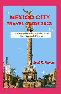 Cover image for Mexico City Travel Guide 2023