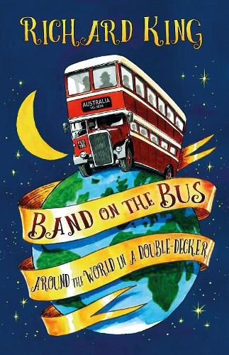 Cover image for Band on the Bus: Around the World in a Double-Decker