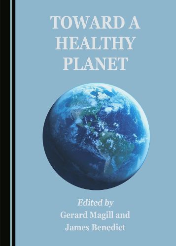 Cover image for Toward a Healthy Planet