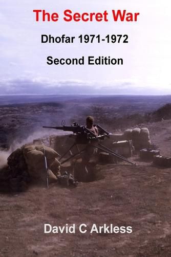 Cover image for The Secret War Dhofar 1971-1972