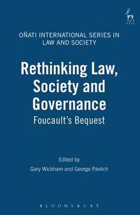 Cover image for Rethinking Law, Society and Governance: Foucault's Bequest