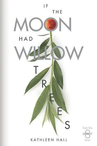 Cover image for If the Moon Had Willow Trees