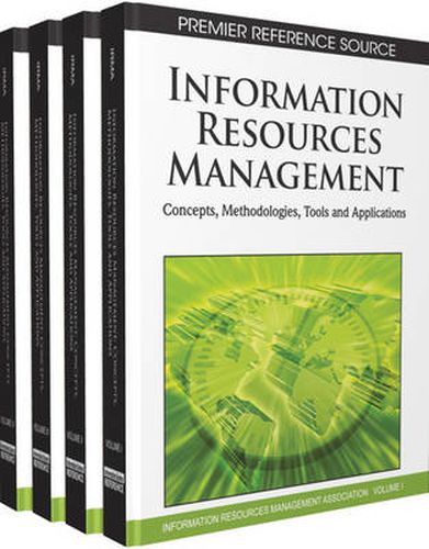 Cover image for Information Resources Management: Concepts, Methodologies, Tools and Applications