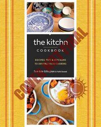 Cover image for The Kitchn Cookbook: Recipes, Kitchens & Tips to Inspire Your Cooking