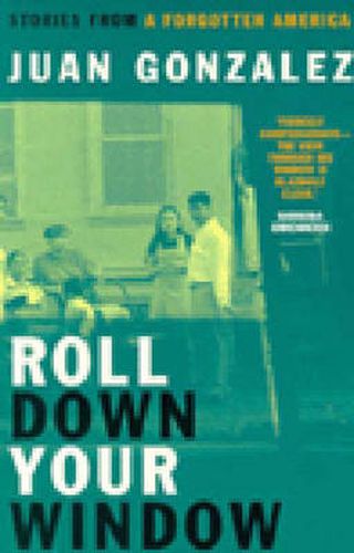 Cover image for Roll Down Your Window: Stories of a Forgotten America