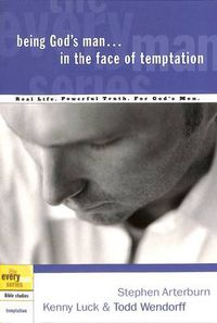 Cover image for Being God's Man in the Face of Temptation