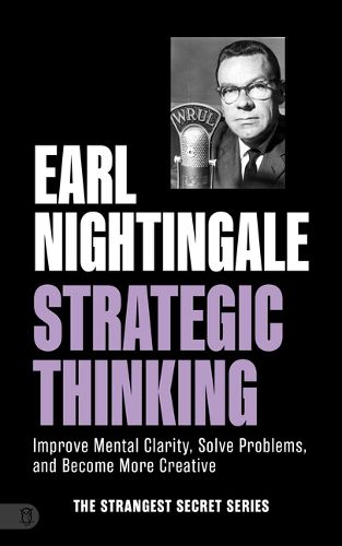 Cover image for Earl Nightingale's Strategic Thinking