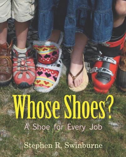 Whose Shoes?: A Shoe for Every Job