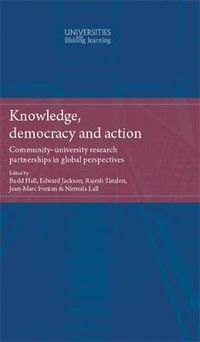 Cover image for Knowledge, Democracy and Action: Community-University Research Partnerships in Global Perspectives