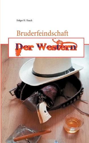 Bruderfeindschaft: Der Western