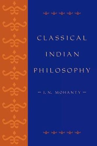 Cover image for Classical Indian Philosophy: An Introductory Text