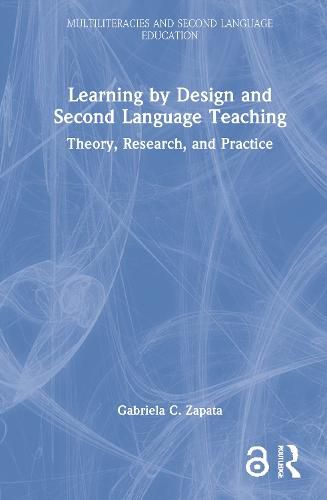 Cover image for Learning by Design and Second Language Teaching: Theory, Research, and Practice