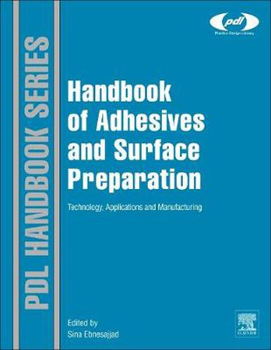 Cover image for Handbook of Adhesives and Surface Preparation: Technology, Applications and Manufacturing