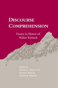 Cover image for Discourse Comprehension: Essays in Honor of Walter Kintsch