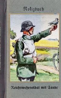 Cover image for Vintage Historical Art Notebook: Reichswehrsoldat Mit Taube (Notizbuch)