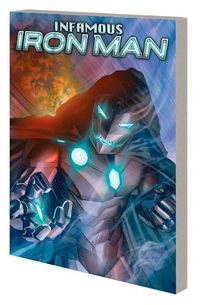 Cover image for Infamous Iron Man by Bendis & Maleev