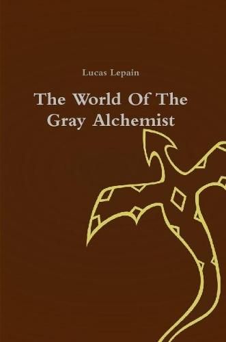 The World Of The Gray Alchemist