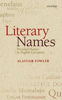 Cover image for Literary Names: Personal Names in English Literature