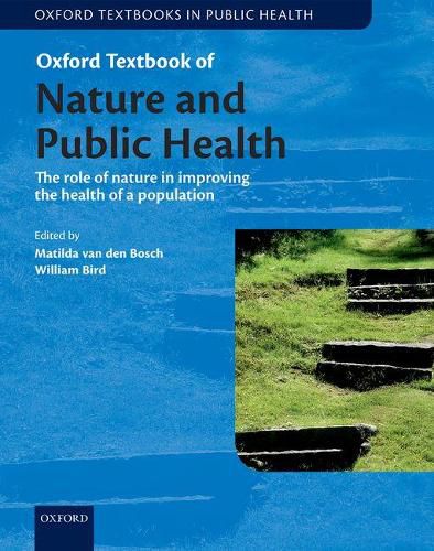 Cover image for Oxford Textbook of Nature and Public Health: The role of nature in improving the health of a population