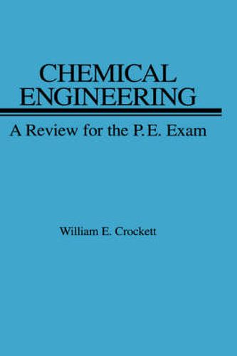 Cover image for Chemical Engineering: A Review for the P.E.Exam