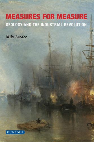 Cover image for Measures for Measure: Geology and the industrial revolution