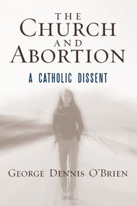 Cover image for The Church and Abortion