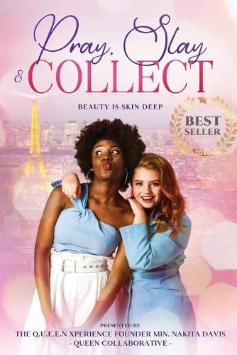 Cover image for Pray, Slay, & COLLECT: Beauty is Skin Deep