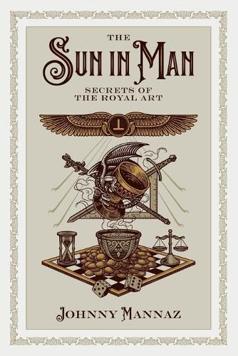 Cover image for The Sun In Man, Secrets of the Royal Art