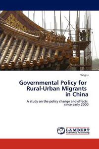 Cover image for Governmental Policy for Rural-Urban Migrants in China