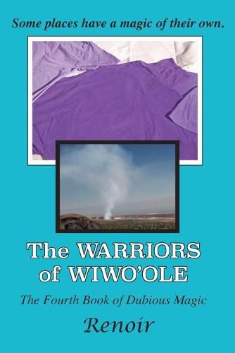 Cover image for The Warriors of Wiwo'ole: The Fourth Book of Dubious Magic