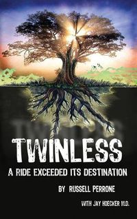 Cover image for Twinless: A Ride Exceeded Its Destination