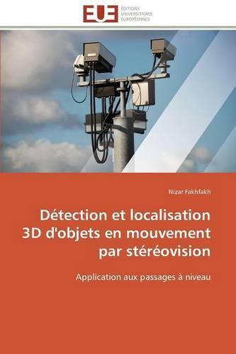 Cover image for D tection Et Localisation 3D d'Objets En Mouvement Par St r ovision