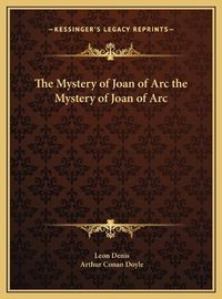 Cover image for The Mystery of Joan of Arc the Mystery of Joan of Arc