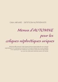 Cover image for Menus d'automne pour les coliques nephretiques uriques