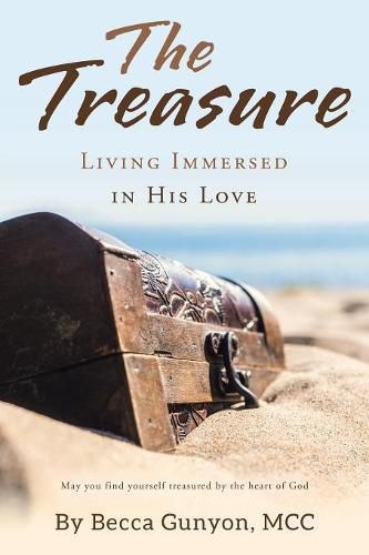 Cover image for The Treasure: Living Immersed in His Love