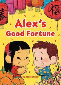 Cover image for Alex's Good Fortune