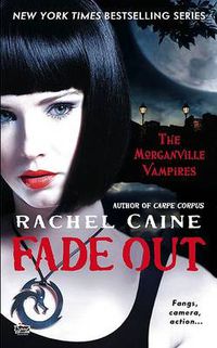 Cover image for Fade Out: The Morganville Vampires