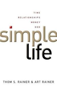 Cover image for Simple Life: Time, Relationships, Money, God