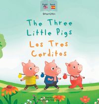 Cover image for The Three Little Pigs Los Tres Cerditos