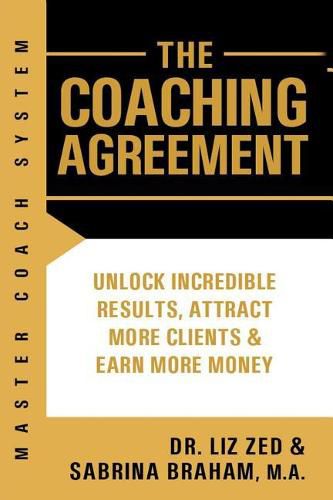 Master Coach System: The Coaching Agreement