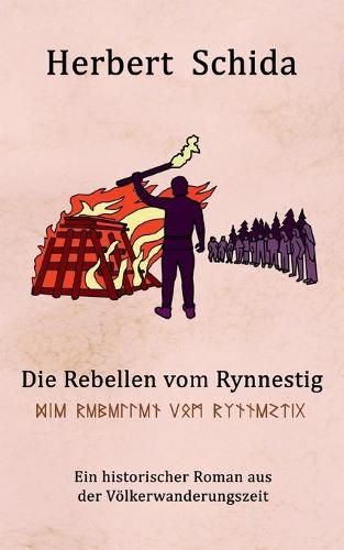 Cover image for Die Rebellen vom Rynnestig: Der historische Roman aus der Voelkerwanderungszeit
